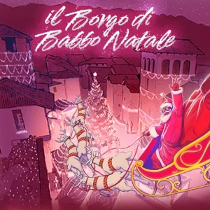 Visita guidata al Borgo di Babbo Natale Special Edition